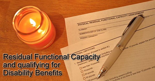 Residual Functional Capacity and qualifying for Social Security Disability Benefits