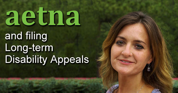 Aetna and filing LTD Insurance Appeals