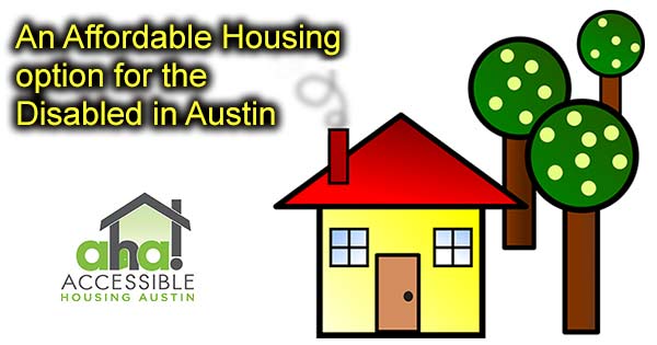 An Affordable Housing option for the Disabled in Austin