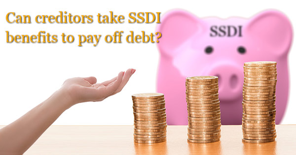 creditors, debt and SSDI