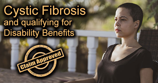 Cystic fibrosis disability benefits