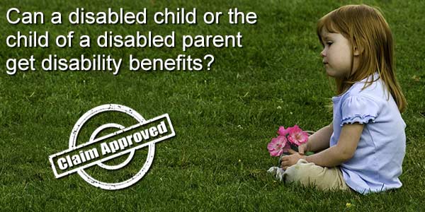 Social Security for Disabled Children – A Social Security disability lawyer explains
