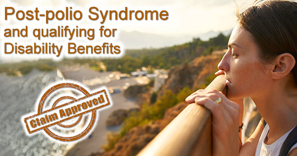 Post-polio Syndrome disability benefits