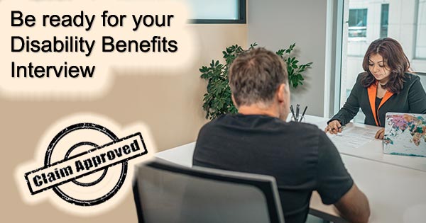 Disability benefits interview