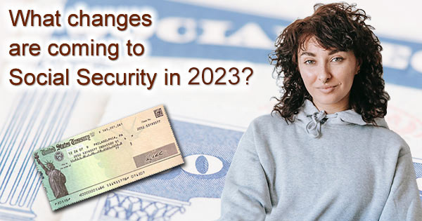 Changes to social security in 2023