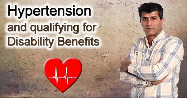  high blood pressure and qualifying for Social Security Disability Insurance
